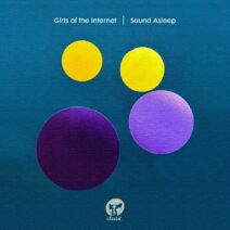 Girls of the Internet - Sound Asleep [CMC212D2]