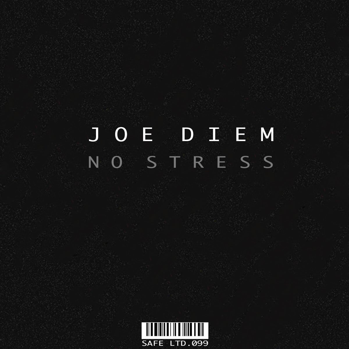 Joe Diem - No Stress [SAFELTD099]