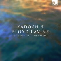 Kadosh (IL), Floyd Lavine, Erika Krall - My Mind [SVT316Y]