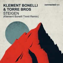 Klement Bonelli, Torre Bros - Steigen [CONNECTED104]