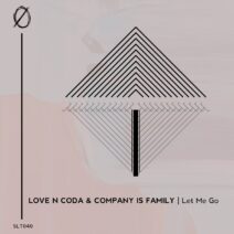 Love N Coda, Company Is Family - Let Me Go [SLT040]