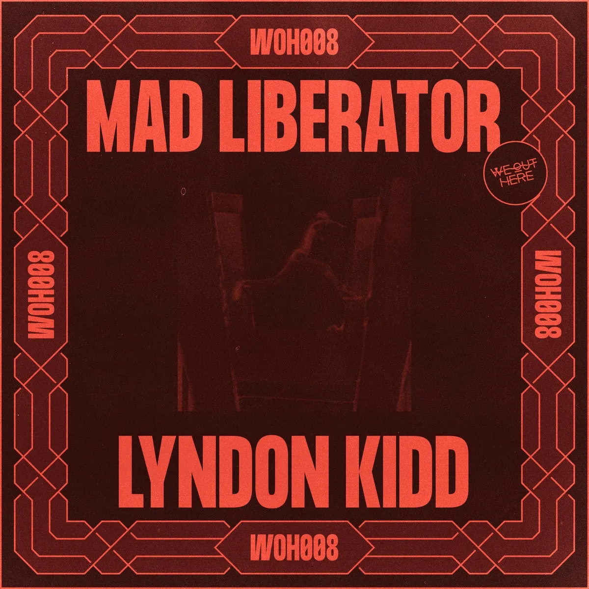 Lyndon Kidd – Mad Liberator [WOH008]