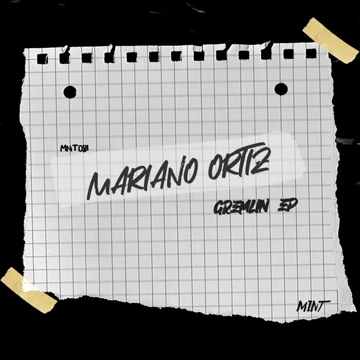 Mariano Ortiz - Gremlin EP [MNT081]