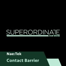 Nae:Tek - Contact Barrier [SUPDUB384]