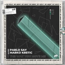 Pablo Say, Marko Krstic - The Way You Move Me [SA160]