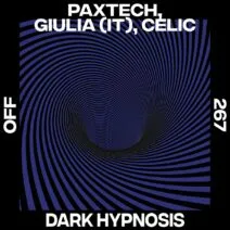 Paxtech, Celic, GIULIA (IT) - Dark Hypnosis [OFF267]