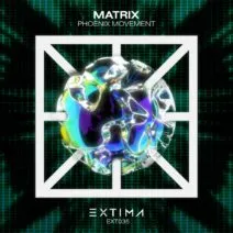 Phoenix Movement - Matrix [EXT035]
