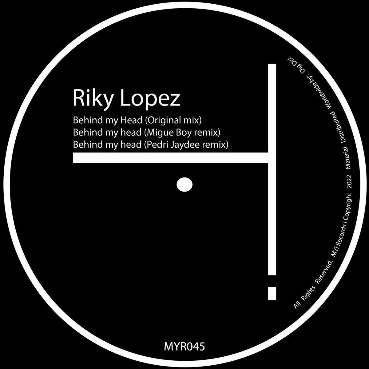 Riky Lopez – Behind My Head [MYR045]