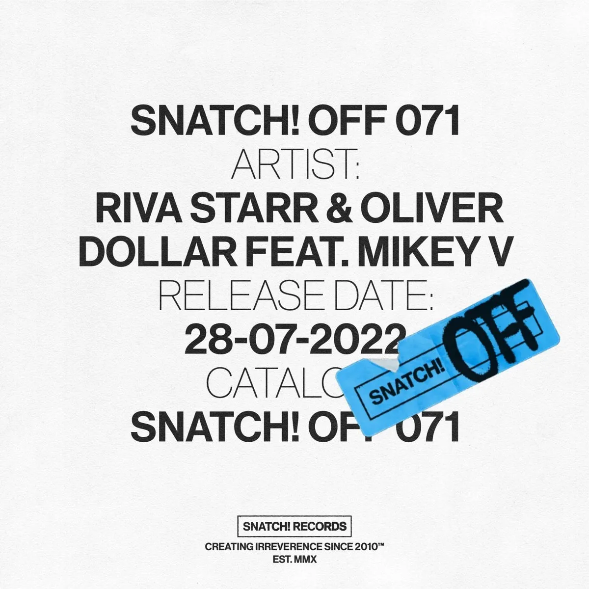 Riva Starr, Oliver Dollar, Mikey V - Snatch! OFF 071 [SNATCHOFF071]