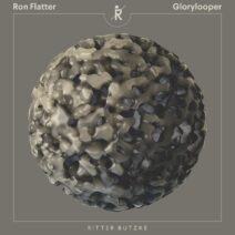 Ron Flatter - Glorylooper [RBR228]