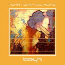 Toka. - Way You Move [BOSHD111]