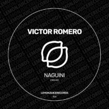 Victor Romero - Naguini [LJR506]