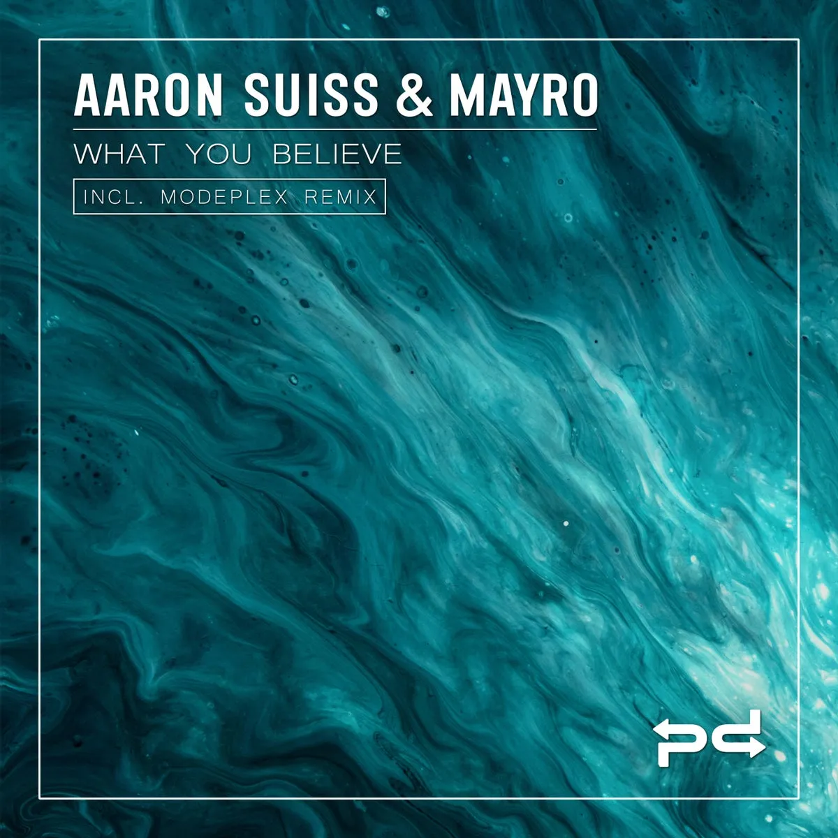 Aaron Suiss, Mayro – What You Believe / Ride [PSDI095]