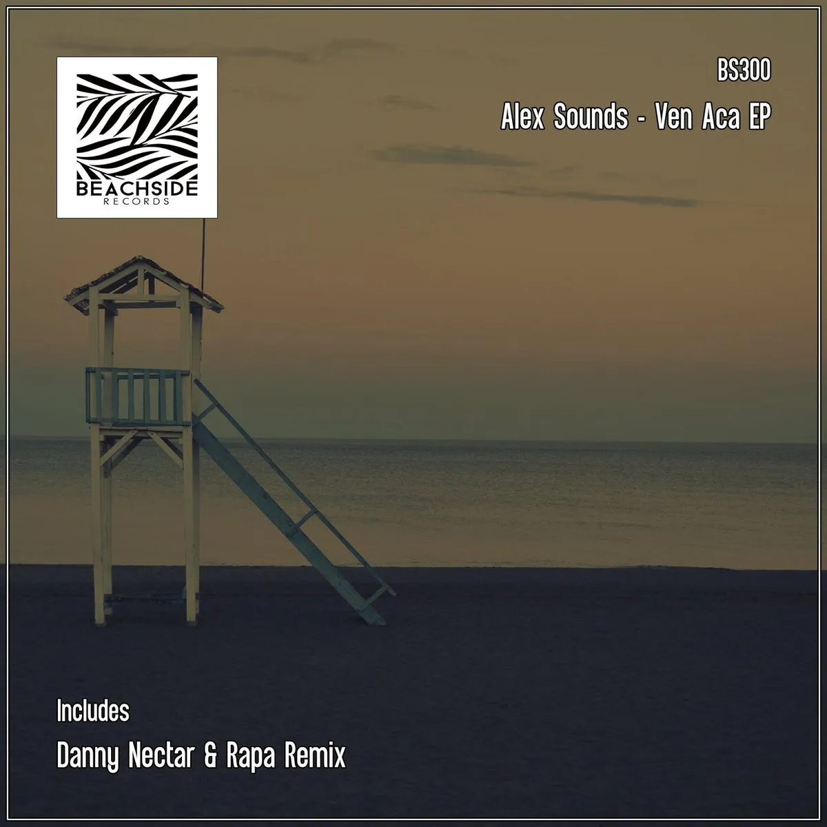 Alex Sounds - Ven Aca EP [BS300]