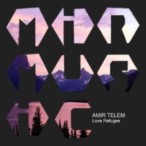 Amir Telem - Love Refugee [MIRM111]