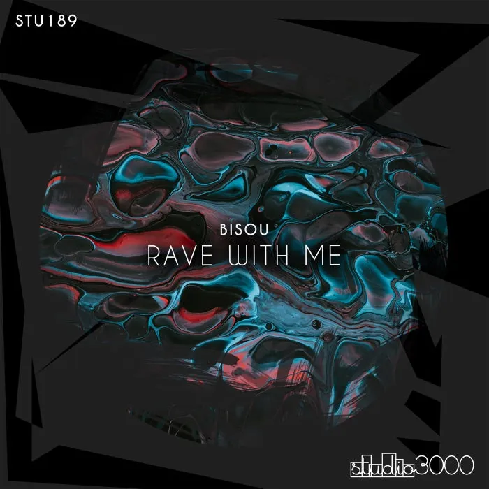 Bisou (DE) – Rave With Me [STU189]