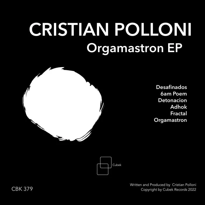 Cristian Polloni – Orgamastron EP [CBK379]