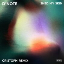 D*Note - Shed My Skin - Cristoph Remix [AMM691]