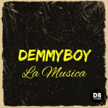 Demmyboy - La Musica [DBTR005]