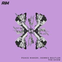 Dennis Beutler, PEACE MAKER! - The Show [RIM112]
