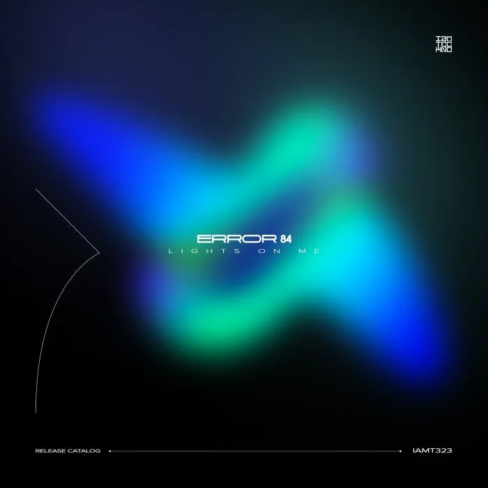 ERROR 84 - Lights on Me [IAMT323]