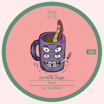 Eze Drill, Diggs - Rave [MM265]