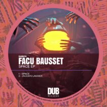 Facu Bausset - Space EP [DUB076]