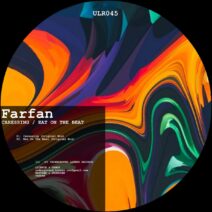 Farfan - Caressin : Eat On The Beat [ULR045]