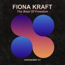 Fiona Kraft - The Beat of Freedom [CONNECTED107]