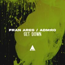 Fran Ares, ADMRO - Get Down [CR2227]