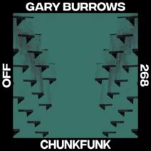 Gary Burrows - Chunkfunk [OFF268]