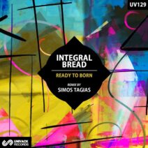Integral Bread - Ready To Born [UV129]