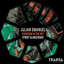 Julian Emanuel - Kingdom In The Sky (Street Slang Remix) [TRANSA408]