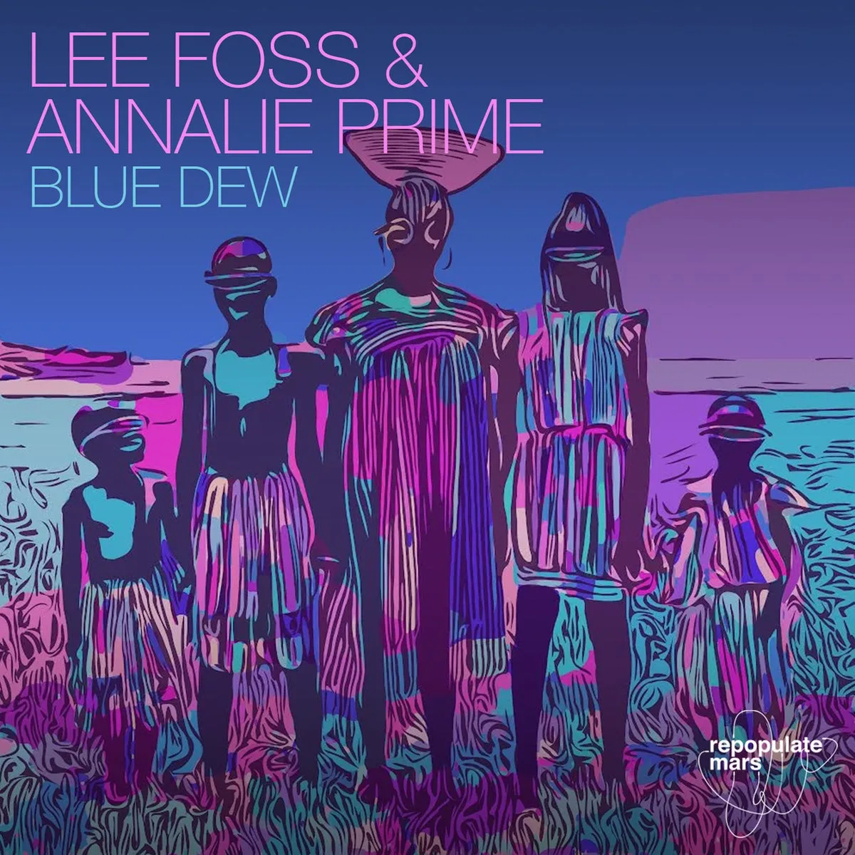 Lee Foss, Annalie Prime – Blue Dew [GBK6Y2251402]