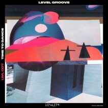 Level Groove - Time to Dance [LWL007]
