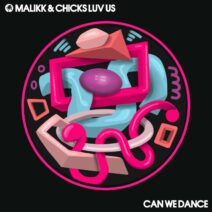 Malikk, Chicks Luv Us - Can We Dance [HOTC195]