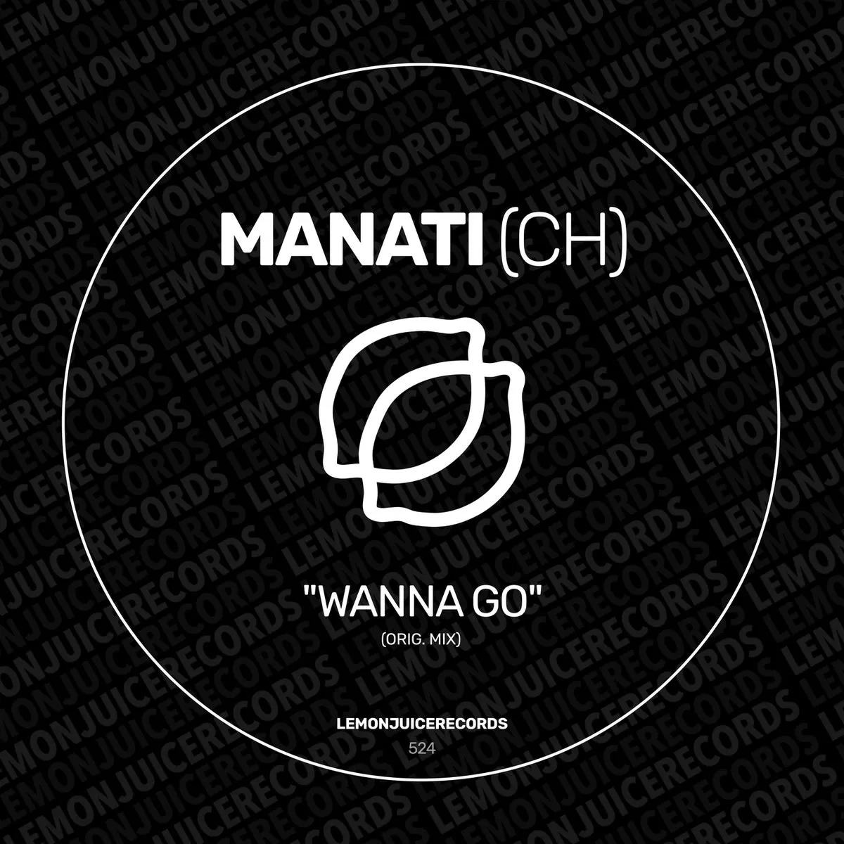 Manati (CH) - Wanna Go [LJR524]
