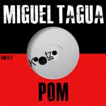 Miguel Tagua - Pom [KM393]