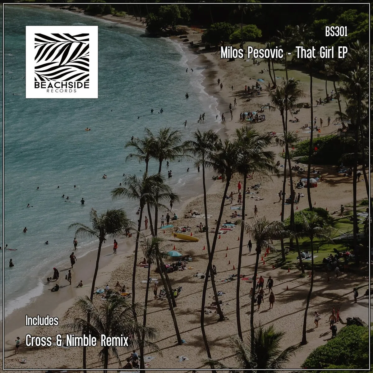 Milos Pesovic - That Girl EP [BS301]