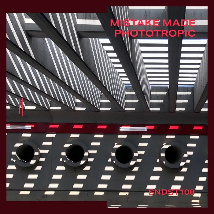 Mistake Made – Phototropic [SNDST108]