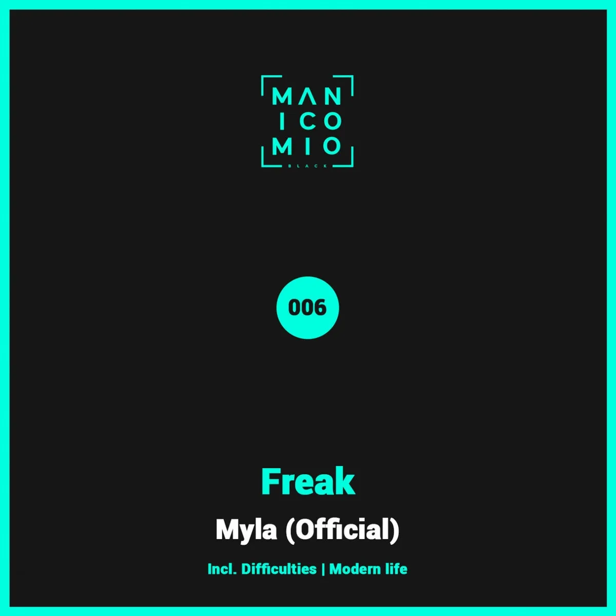 Myla (Official) - Freak [MB006]
