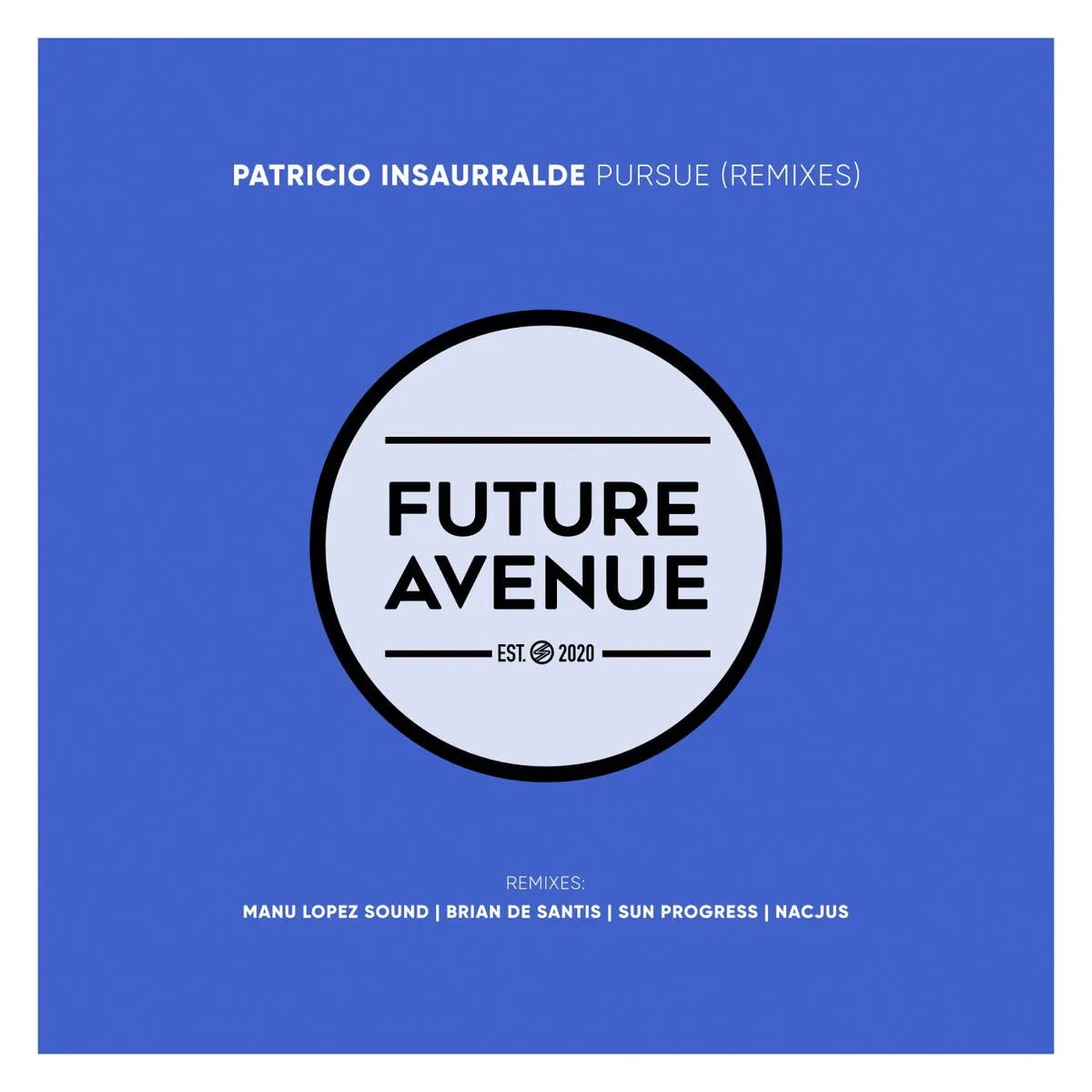 Patricio Insaurralde - Pursue (Remixes) [FA217]