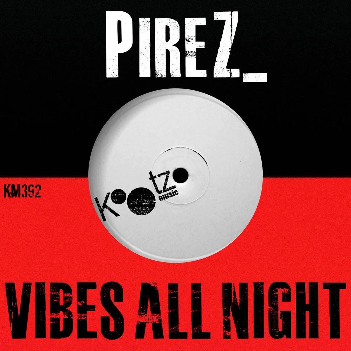 PireZ_ - Vibes All Night [KM392]