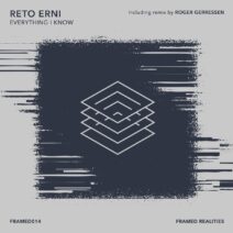 Reto Erni - Everything I Know [FRAMED014]