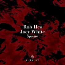 Rob Hes, Joey White - Spectre [PRST076]