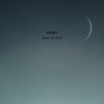 SEVN - Dawn & Dusk [TOULOUSE013]