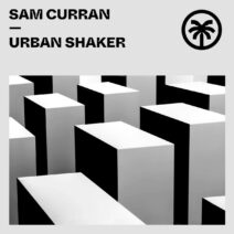 Sam Curran - Urban Shaker [HXT092]