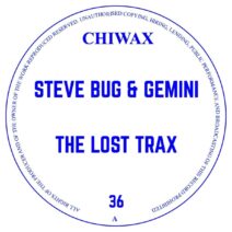 Steve Bug, Gemini - The Lost Trax [CHIWAX036]