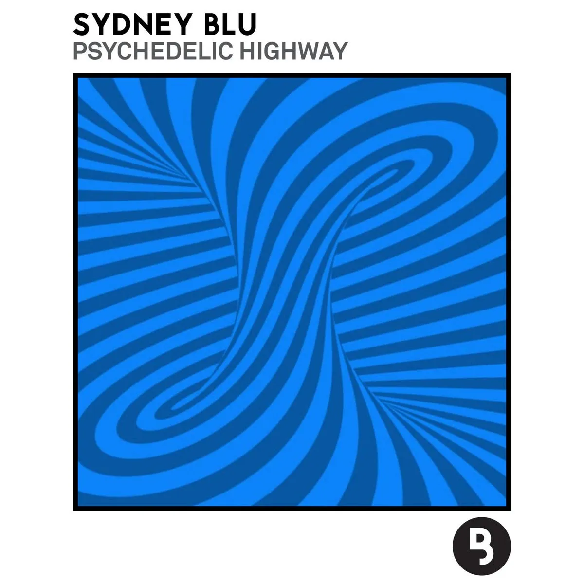 Sydney Blu – Psychedelic Highway [BLU061]