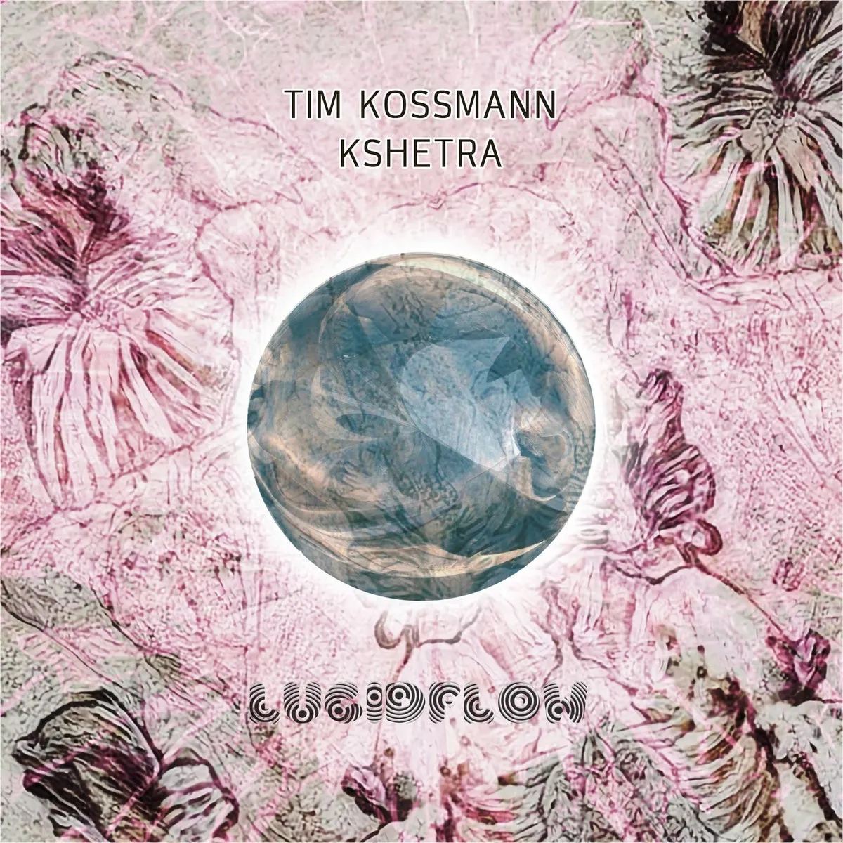 Tim Kossmann – Kshetra [LF264]